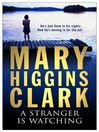 A Stranger Is Watching (eBook)